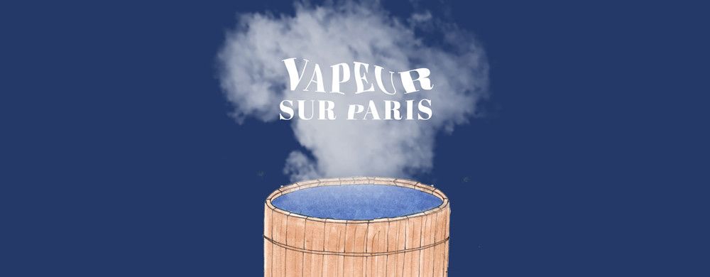Bain de vapeur sur Paris