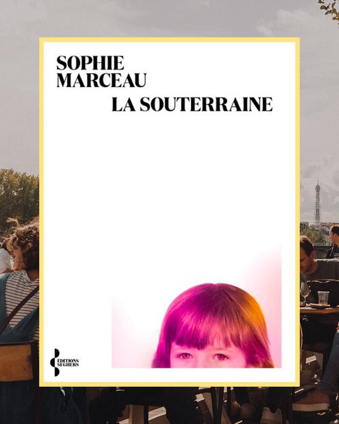 La souterraine, de Sophie Marceau
