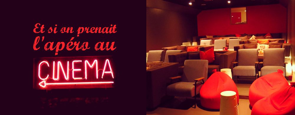 Si on prenait l'apéro au ciné ?