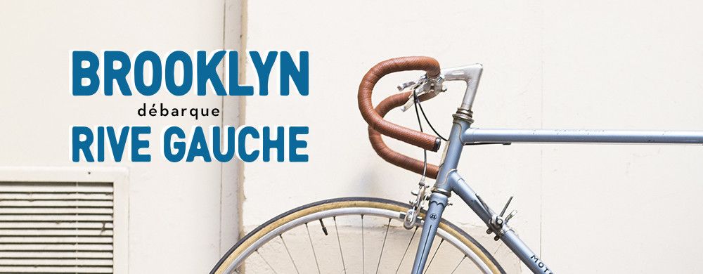 Brooklyn débarque Rive Gauche